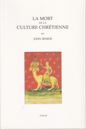 LA MORT DE LA CULTURE CHRETIENNE