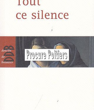 TOUT CE SILENCE