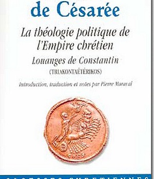 LA THEOLOGIE POLITIQUE DE L'EMPIRE CHRETIEN