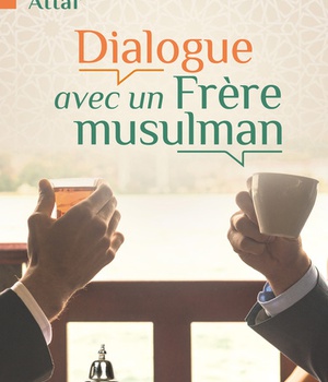 DIALOGUE AVEC UN FRERE MUSULMAN
