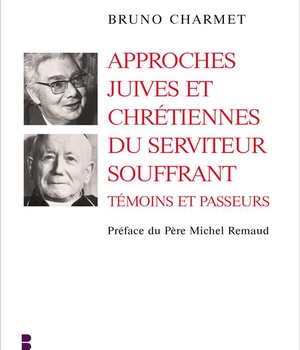 APPROCHES JUIVES ET CHRETIENNES DU SERVITEUR SOUFFRANT