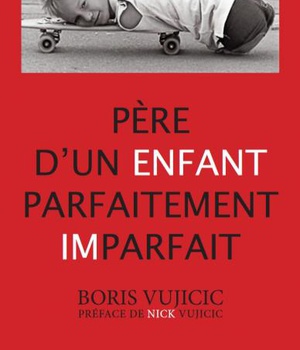 PERE D'UN ENFANT PARFAITEMENT IMPARFAIT