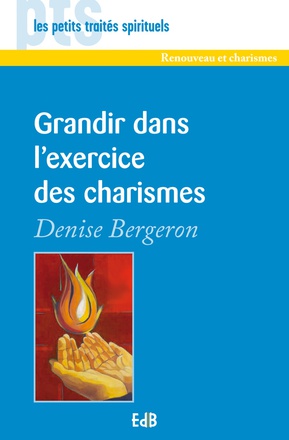 GRANDIR DANS LEXERCICE DES CHARISMES
