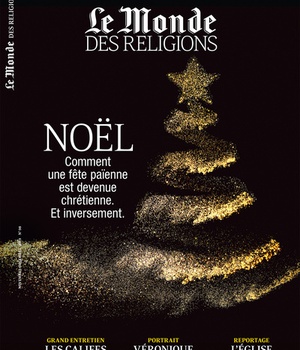LE MONDE DES RELIGIONS N 98 NOVEMBRE-DECEMBRE 2019 - NOEL