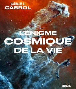 L'ENIGME COSMIQUE DE LA VIE