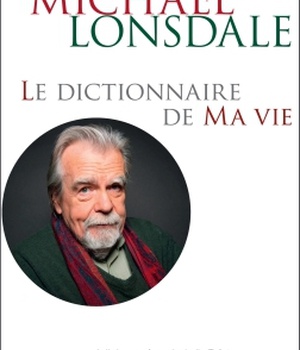 LE DICTIONNAIRE DE MA VIE - MICHAEL LONSDALE