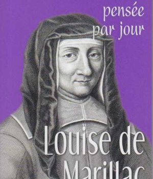 LOUISE DE MARILLAC : UNE PENSEE PAR JOUR