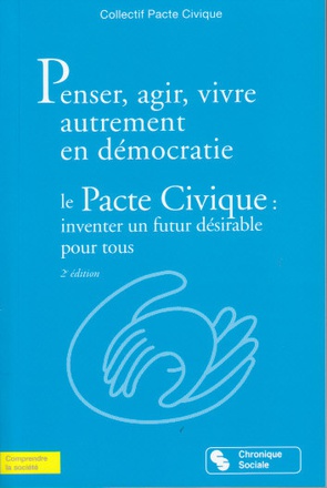 PENSER, AGIR, VIVRE AUTREMENT EN DEMOCRATIE