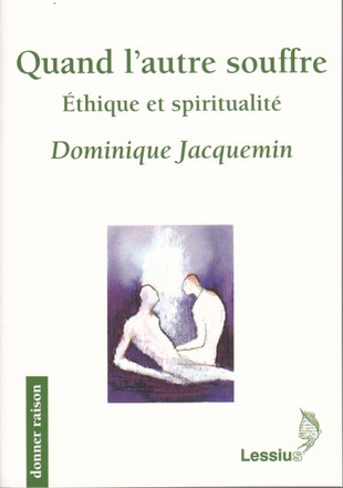 QUAND L'AUTRE SOUFFRE