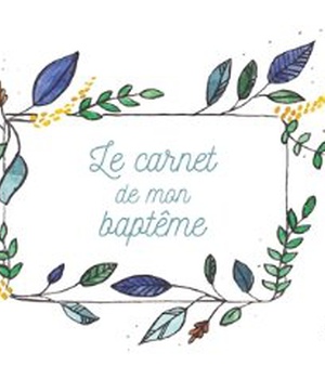 LE CARNET DE MON BAPTEME