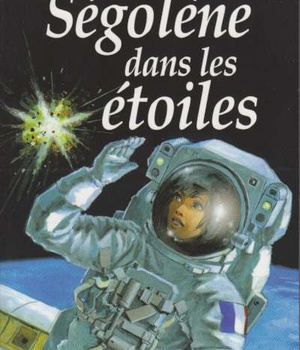 SEGOLENE - T10 - SEGOLENE DANS LES ETOILES