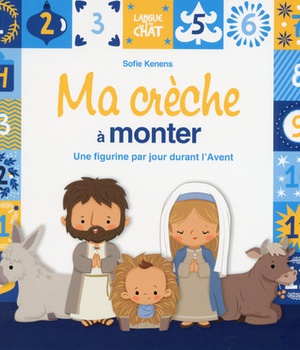 MA CRECHE A MONTER - UNE FIGURINE PAR JOUR DURANT L'AVENT