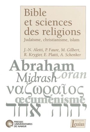 BIBLE ET SCIENCES DES RELIGIONS - JUDAISME, CHRISTIANISME, ISLAM