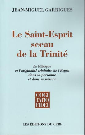 LE SAINT-ESPRIT, SCEAU DE LA TRINITE