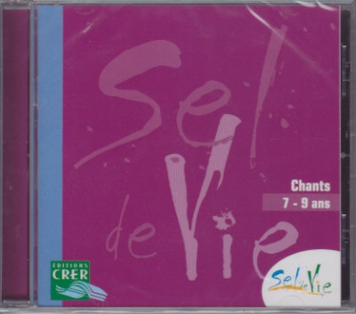 SEL DE VIE - 7/9 ANS - CD