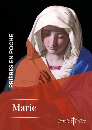 PRIERES EN POCHE - LA VIERGE MARIE