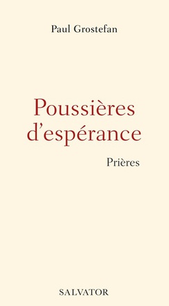 POUSSIERES D'ESPERANCE - PRIERES