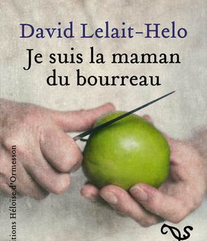 JE SUIS LA MAMAN DU BOURREAU