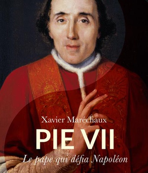 PIE VII - LE PAPE QUI DEFIA NAPOLEON