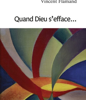 QUAND DIEU S'EFFACE...