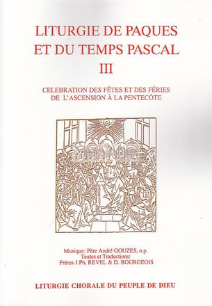 LITURGIE DE PAQUES ET DU TEMPS PASCAL VOL. 3
