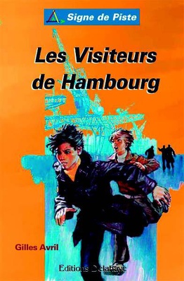 LES VISITEURS DE HAMBOURG (ROMAN JEUNESSE SIGNE DE PISTE)