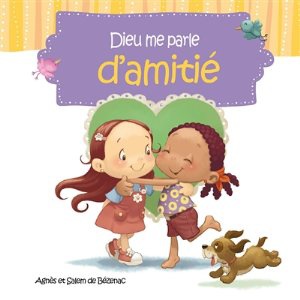 DIEU ME PARLE D'AMITIE