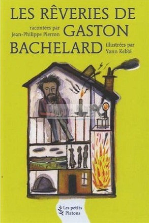 LES REVERIES DE GASTON BACHELARD