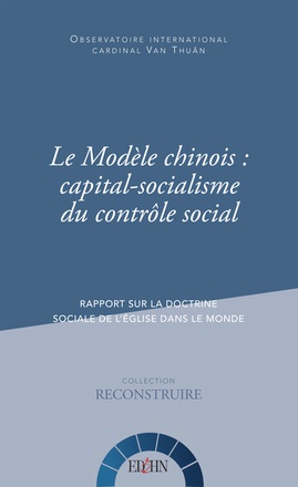 LE MODELE CHINOIS : CAPITAL-SOCIALISME DU CONTROLE SOCIAL - RAPPORT SUR LA DOCTRINE SOCIALE DE L'EGL