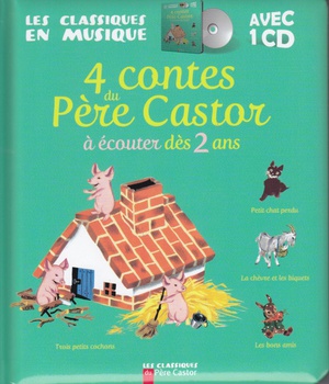 4 CONTES DU PERE CASTOR DES 2 ANS - LE PETIT CHAT PERDU - LES BONS AMIS - LA CHEVRE ET LES BIQUETS -
