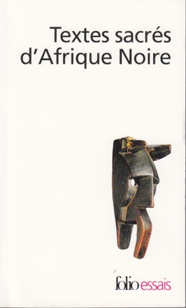 TEXTES SACRES D'AFRIQUE NOIRE