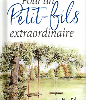POUR UN PETIT-FILS EXTRAORDINAIRE