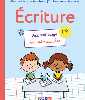 MDI CAHIER D'ECRITURE CP - APPRENTISSAGE LES MINUSCULES 2018