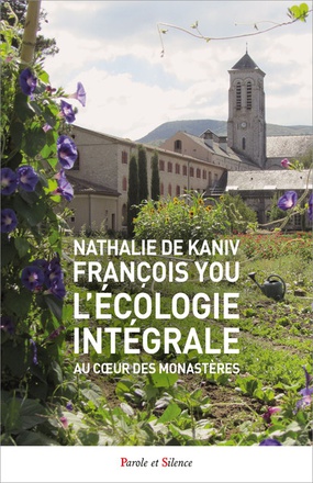 L'ECOLOGIE INTEGRALE AU COEUR DES MONASTERES
