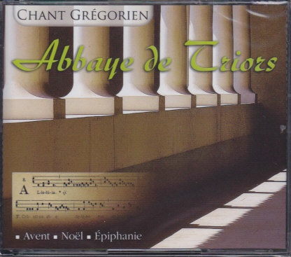 ABBAYE DE TRIORS : AVENT / NOEL / EPIPHANIE - AUDIO