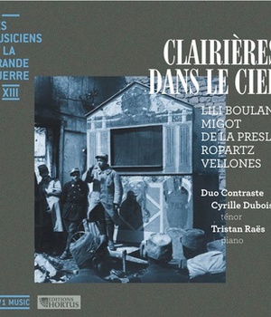 CLAIRIERES DANS LE CIEL - LES MUSICIENS ET LA GRANDE GUERRE XIII - AUDIO