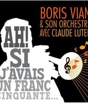 AH ! SI J'AVAIS UN FRANC CINQUANTE ... CD