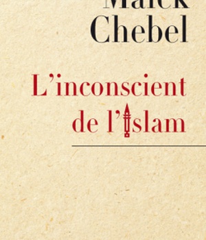 L'INCONSCIENT DE L'ISLAM