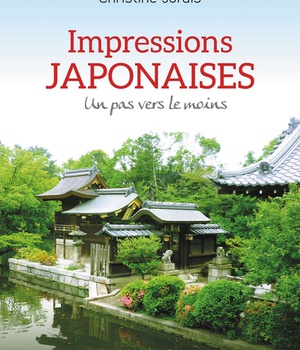 IMPRESSIONS JAPONAISES - UN PAS VERS LE MOINS