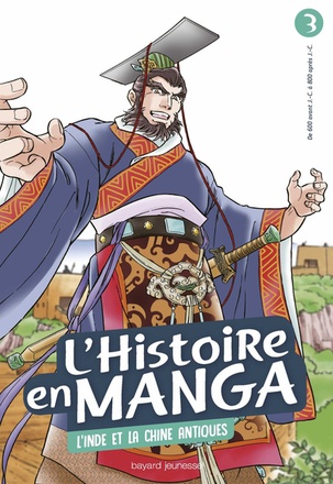 L'HISTOIRE EN MANGA 3. L'INDE ET LA CHINE ANTIQUES