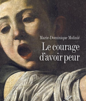 LE COURAGE D'AVOIR PEUR
