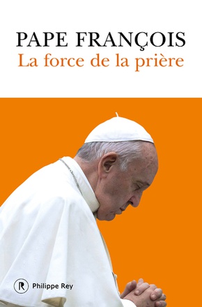 LA FORCE DE LA PRIERE