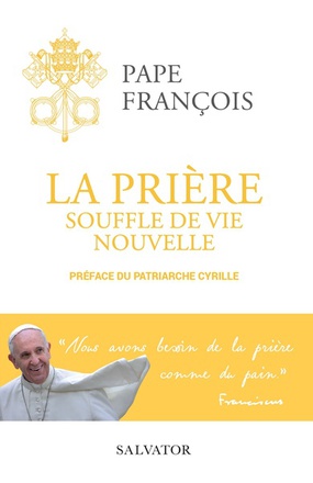 LA PRIERE SOUFFLE DE VIE NOUVELLE