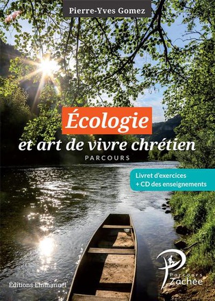 ECOLOGIE ET ART DE VIVRE CHRETIEN, COMPLEMENT AU PARCOURS ZACHEE