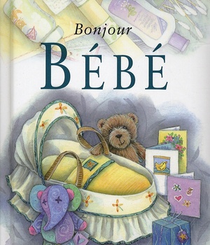 BONJOUR BEBE NLLE EDITION
