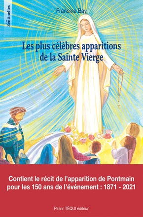 LES PLUS CELEBRES APPARITIONS DE LA SAINTE VIERGE - LES SENTINELLES