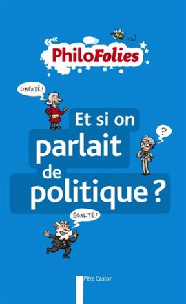 ET SI ON PARLAIT DE POLITIQUE?