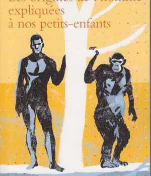ORIGINES DE L'HOMME EXPLIQUEES AUX ENFANTS