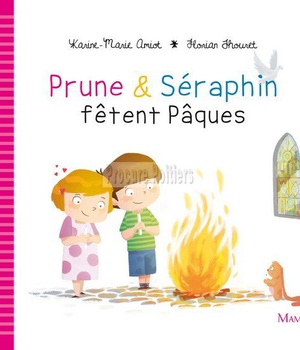 PRUNE ET SERAPHIN FETENT PAQUES