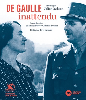 DE GAULLE INATTENDU - ARCHIVES ET TEMOIGNAGES INEDITS